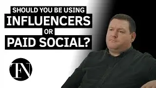 Influencers vs Paid Social - which is best for your brand?