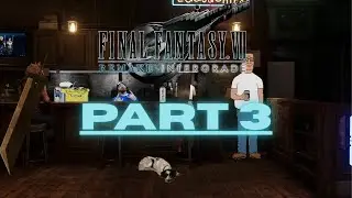 PART 3: FINAL FANTASY 7 REMAKE INTERGRADE SWITCH 2