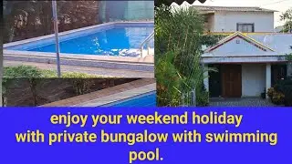 enjoy your weekend holiday with private bungalow with swimming pool । near Mumbai । #resort