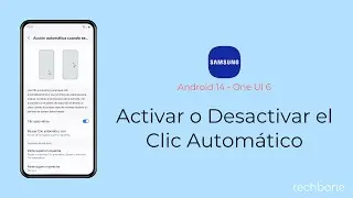 Activar o Desactivar el Clic Autom&aacute;tico - Samsung [Android 14 - One UI 6]