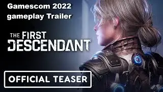 The First Descendant - ММО Геймплей 2022 / Gamescom 2022 MMO trailer HD