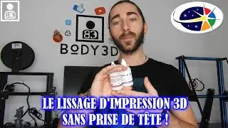 Le Lissage d'Impression 3D sans Prise de T&ecirc;te ! -PolyPrint3D-