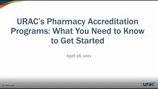 URAC&rsquo;s Pharmacy Accreditation: What You Need to Know to Get Started