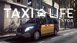 НОВЫЙ V-КЛАСС, ТЮНИНГ И ПРОКАЧКА НАВЫКОВ &mdash; Taxi Life: A City Driving Simulator [#6]