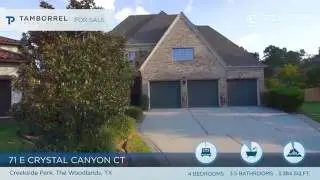 Tamborrel: 71 E Crystal Canyon Ct, The Woodlands, TX