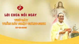 LỜI CHÚA - THỨ BẢY TUẦN BÁT NHẬT GIÁNG SINH | 27/12/2025