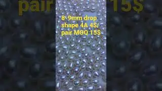 8-9mm drop shape 4A 4$/pair MOQ 15 pair for Pearl Jewelry Making