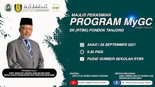 Majlis Perasmian Program MyGC SK (RTBK) Pondok Tanjong