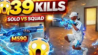 🔥 39 KILLS SOLO VS SQUAD | M590 Shotgun Tabahi 💥😱