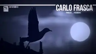 Carlo Frasca - Fragments (Original Mix)