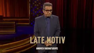 LATE MOTIV - Monólogo de Andreu Buenafuente. 