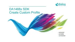 DA1468x SDK Create Custom Profile