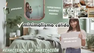 ¡SE ACABÓ EL MINIMALISMO EXTREMO EN CASA! ❌🏡 Rehaciendo mi habitación minimalista *desde cero* 🪞🪑💡✨