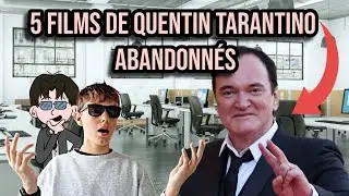 5 FILMS de Quentin TARANTINO abandonn&eacute;s 😔 (ft. Monsieur J)