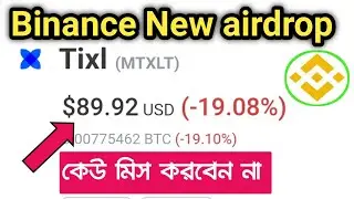 Binance new airdrop.TIXL token airdrop don't miss. Rasel 365