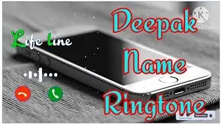 Deepak Name ringtone | Deepak ji aapka phone aaya hai