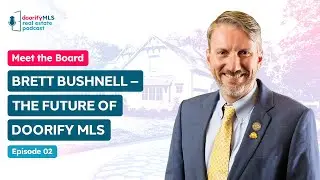Meet the Board: Brett Bushnell &ndash; The Future of Doorify MLS
