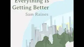 Everything Is Getting Better by Sam Raines (Single)