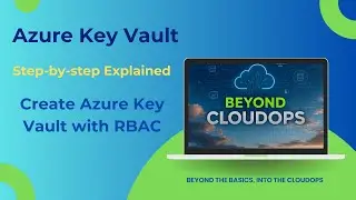 Azure Key Vault Tutorial | Create & Configure Key Vault in Azure Portal (Step-by-Step)