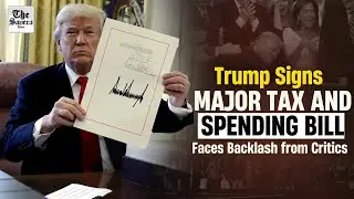 Trump Signs Major Tax and Spending Bill, Faces Backlash from Critics