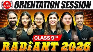 LIVE Orientation Session ⚡️ || RADIANT 2026 for Class 9 Students 🔥