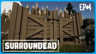 SurrounDead | Building my fence | Ep#4