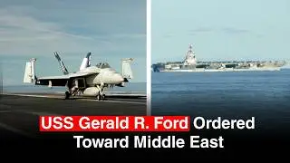 Развертывание авианосца USS Gerald R. Ford подогревает слухи о противостоянии Трампа и Ирана.