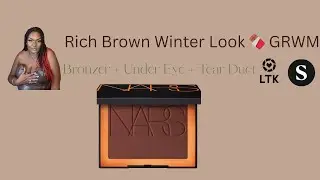 Rich Brown Winter GRWM Series 🍫 BRONZER + Under Eye + Tear Duct