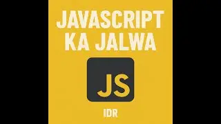 Javascript ka Jalwa | Original Song by IDR