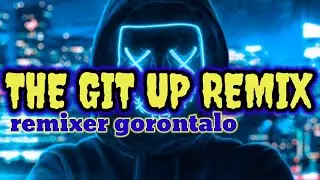 The Git Up By Piaw Remixer Gorontalo