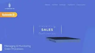 Managing & Monitoring Sales Processes - Episode.9 | Cybersys