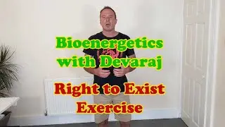 Bioenergetics: The Right to Exist Exercise