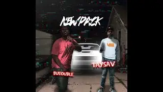 BU Double x TaySav - New Pack (BEST INSTRUMENTAL) (Reprod. By DJ Reese Bandz)