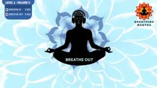 Guided Breathing mantra ( 3 - 6) Pranayama Breathing Exercise Level 1 vol 5