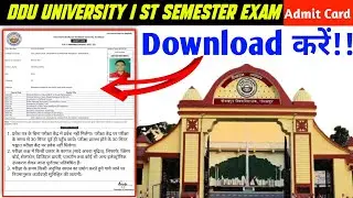 ddu university 1st semseter exam admit card kaise download kare|| ddu university exam admit card out