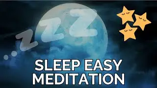 SLEEP EASY MEDITATION - Stop Insomnia Start Sleeping - Created and Guided by Sandy C. Newbigging