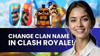 КАК ИЗМЕНИТЬ НАЗВАНИЕ КЛАНА В CLASH ROYALE НОВОЕ ОБНОВЛЕННОЕ РУКОВОДСТВО 2024!