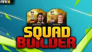 FIFA 16 Squad Builder - HIS PASSING IS ABSOLUTELY SUBLIME! w/ IF Rakitic + IF Khedira!