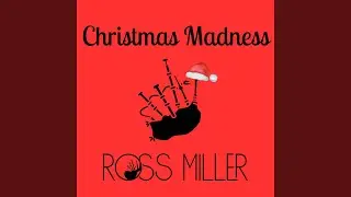 Christmas Madness (feat. Callum Edwards, Rory Matheson, Charlie Stewart)