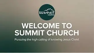 Welcome to Summit Church | A Gospel-Centered Church in Garden City