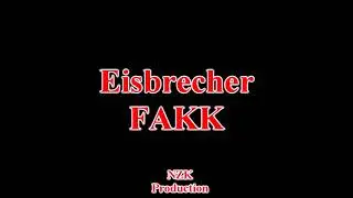 Eisbrecher - FAKK(Lyrics)