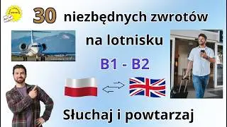 ✈️ Utknąłeś na lotnisku? Te polsko-angielskie zwroty (B1–B2) uratują Cię! Słuchaj i powtarzaj!