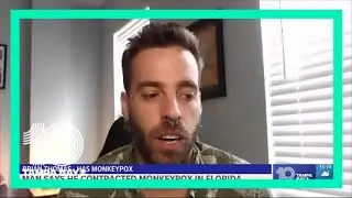 Man believes he contracted monkeypox in Florida and shares experience on TikTok