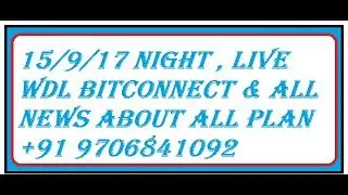 BITCONNECT.CO LIVE WITHDRAWL & ALL OTHER BUSINESS NEWS BY MOHIBUR IN HINDI , 15/9/17. BITCOIN PRICE