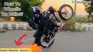 Learn Wheelie on Bullet😱|| Royal Enfield || Easy Way