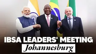 LIVE: PM Modi participates in the IBSA Leaders&rsquo; Meeting at Johannesburg, South Africa