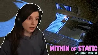Within of Static - Ashburg Rental (Episode 1)
