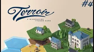 Terroir | Wine Making Tycoon Game | EP.4 - Money, Money, Money! | Terroir Gameplay | Vinard Tycoon