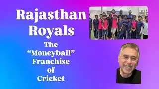 Rajasthan Royals - the Moneyball Franchise of Cricket 