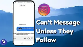Fix Instagram Can&rsquo;t Message Unless They Follow (2025 Solution)